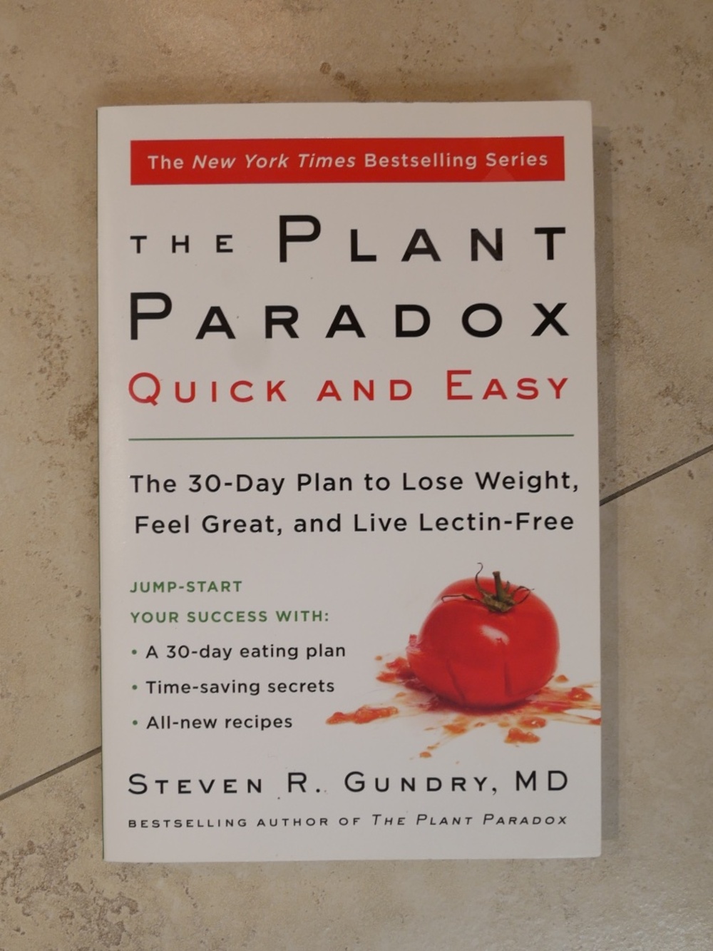 The Plant Paradox: Quick And Easy by Steven R. Gundry, M.D. (2019)~